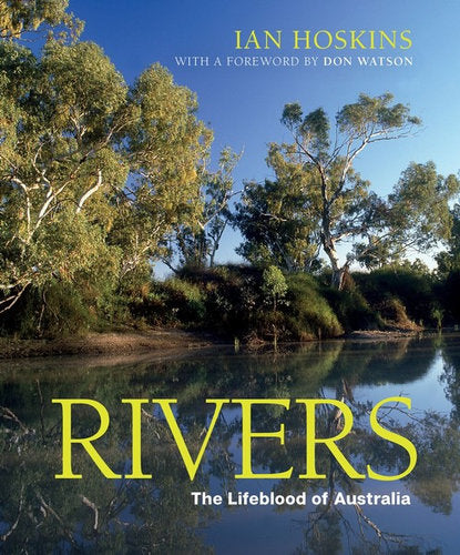 Rivers - The Lifeblood of Australia