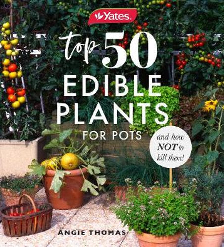 Yates Top 50 Edible Plants for Pots