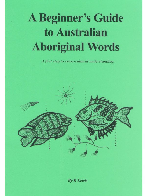 Beginners Guide to Aust Aboriginal Words