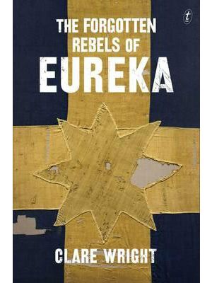 Forgotten Rebels of Eureka