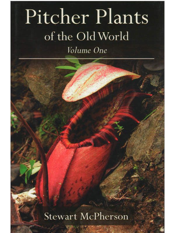 Pitcher Plants of the Old World Vol 1