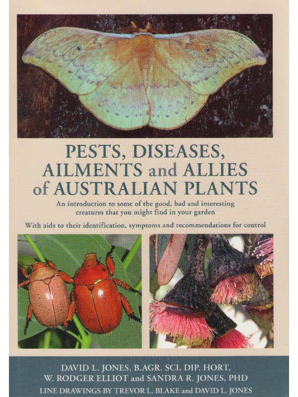 Pests Diseases and Ailments Aust Plants