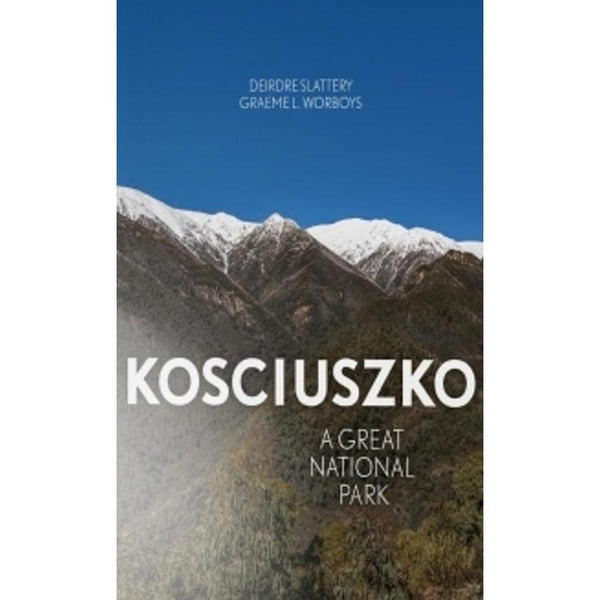 Kosciuszko A Great National Park