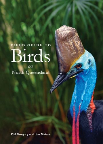 Field Guide to Birds North Queensland